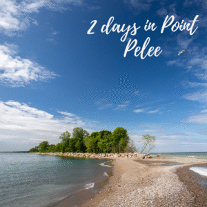 Point Pelee - Canada - 2 Day Itinerary