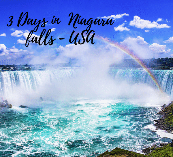 Niagara Falls - New York - 3 Day Itinerary